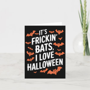 Its Frickin Bats Funny Halloween Design Card