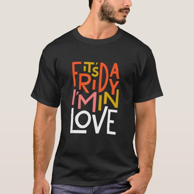 Its Friday Im In Love - The Cure T-Shirt (Front)