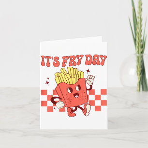 It's Fry Day - Funny French Fries Fast Food  Card