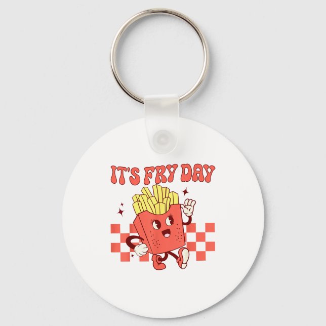It's Fry Day - Funny French Fries Fast Food  Key Ring (Front)
