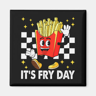 It's Fry Day - Funny French Fries Fast Food Magnet