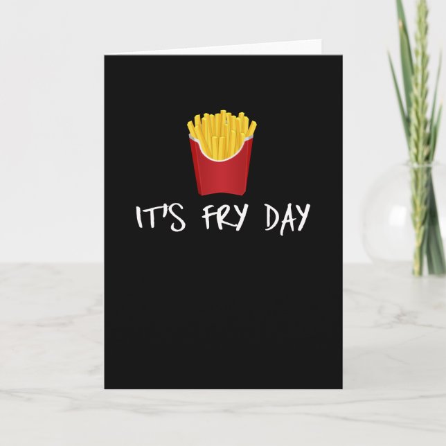 It's Fry Day Powered By French Fries Fast Food Card (Front)
