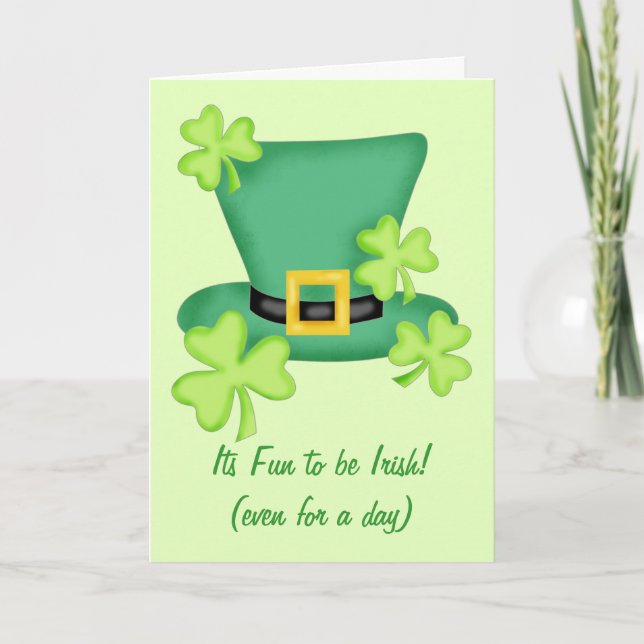 Its Fun to be Irish Even for a Day  St. Patrick's Card (Front)