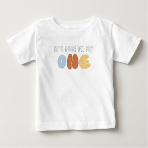 It's Fun to be ONE 1st Birthday  Baby T-Shirt