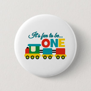 It's Fun to be One 6 Cm Round Badge