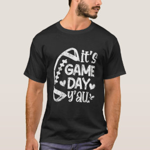 It's Game Day Y'all Football Game Day Vibes Footba T-Shirt
