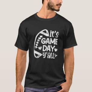 It's Game Day Y'all Football Game Day Vibes Footba T-Shirt