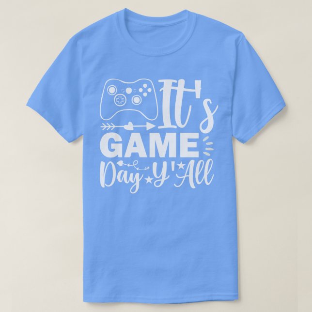 Its Game Day yall T-Shirt (Design Front)