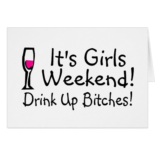 Its Girls Weekend (Front Horizontal)