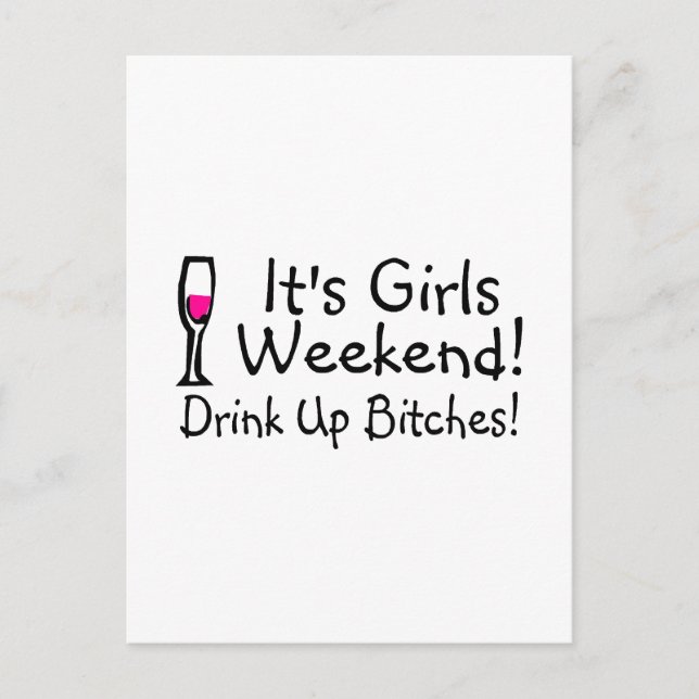 Its Girls Weekend Drunk Up Wine Postcard (Front)