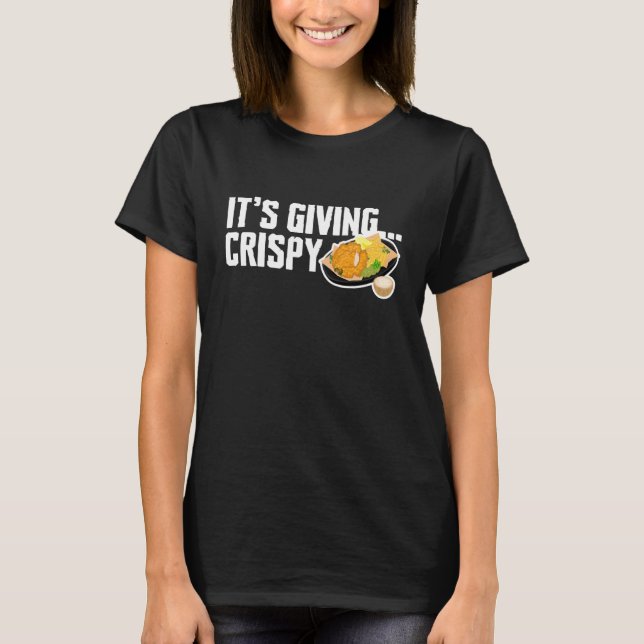 Its Giving Crispy Fried Fish Fry T-Shirt (Front)