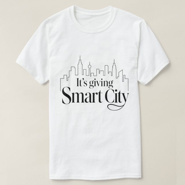 It's Giving Smart City T-Shirt (Design Front)