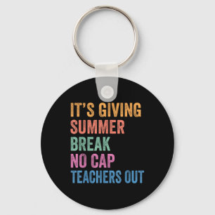 Its Giving Summer Break No Cap Funny Teacher Last  Key Ring