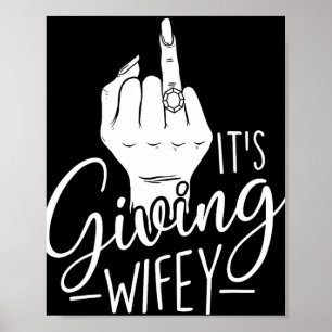 It's Giving Wifey - Wedding Bride Bachelorette Bri Poster