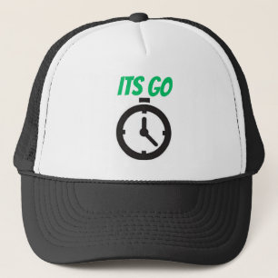 Its Go Time Trucker Hat