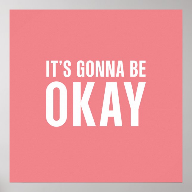 It's gonna be okay poster (Front)