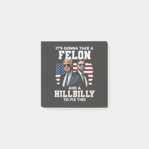 It's gonna take felon and hillbilly Trump Vance Post-it Notes