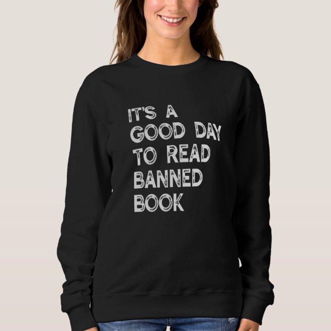 It's Good Day To Read Book  Library Reading Sweatshirt (Front)