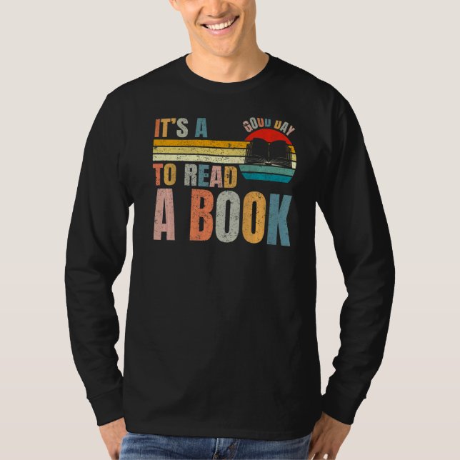It's Good Day To Read Book  Library Reading T-Shirt (Front)