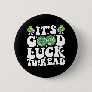 It's Good Luck To Read St Patricks Day Disco Ball 6 Cm Round Badge