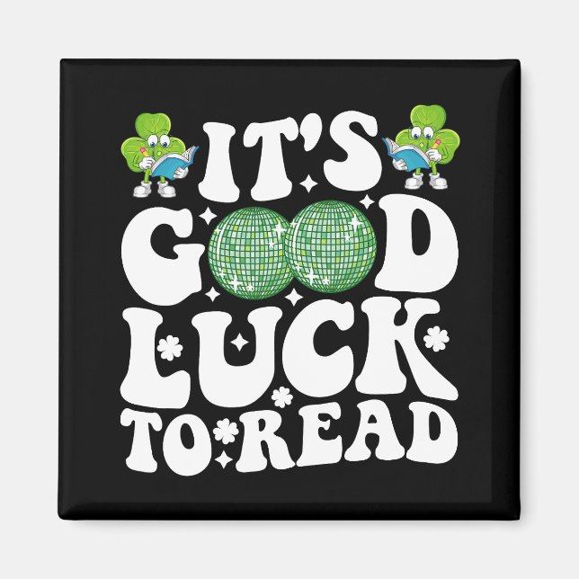 It's Good Luck To Read St Patricks Day Disco Ball Magnet (Front)