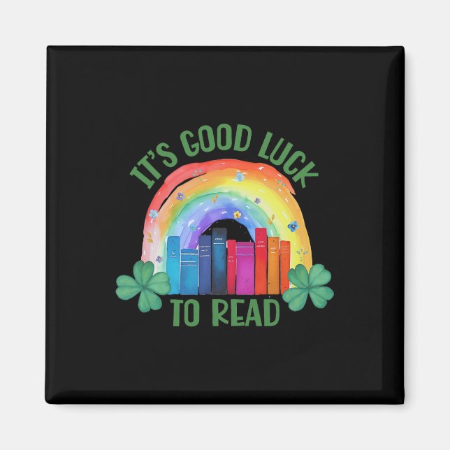 It's Good Luck To Read St Patrick's Day Teacher Li Magnet (Front)