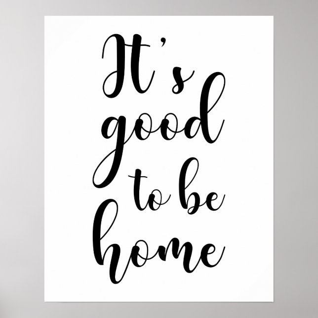 It's Good To Be Home Poster (Front)