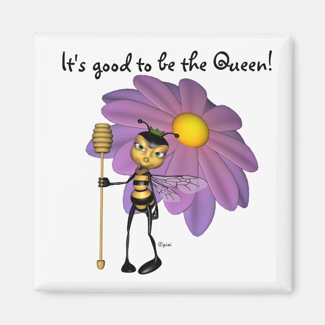 "It's good to be the Queen" - Magnet (Front)