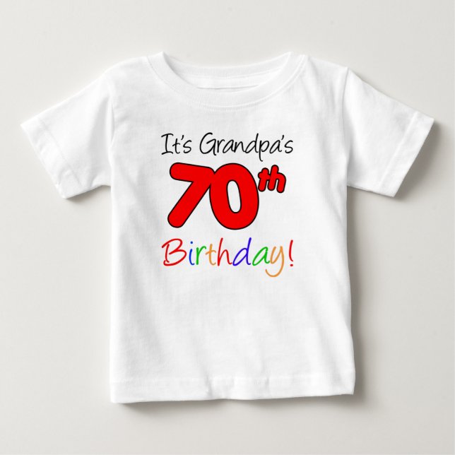 It's Grandpa's 70th Birthday For Grandchild Baby T-Shirt (Front)