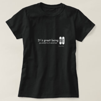 It's great being Me - A MisterP Shirt