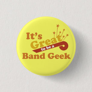 It's Great to Be a Band Geek 3 Cm Round Badge