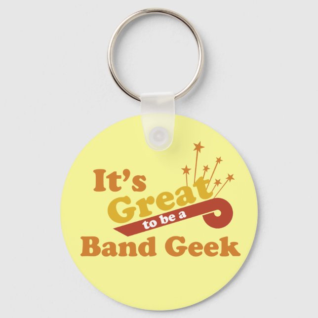 It's Great to Be a Band Geek Key Ring (Front)