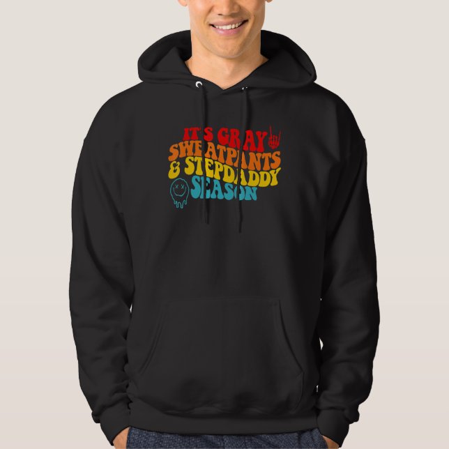 It's Grey Sweatpants & Stepdaddy Season Hoodie (Front)
