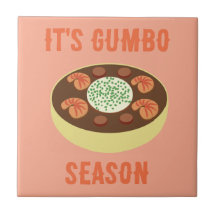 "It's Gumbo Season" Light Terra Cotta Ceramic Tile