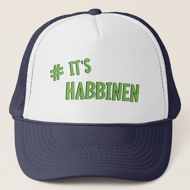 #It's Habbenin Trucker Hat (Front)