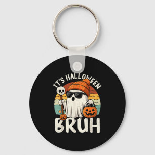 It's Halloween Bruh Boo Ghost Pumpkin Costume Boys Key Ring