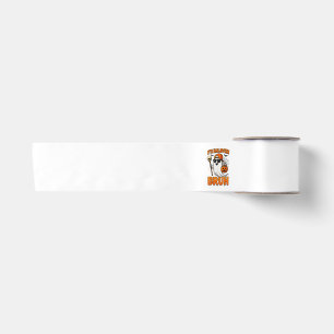 Its Halloween Bruh  Satin Ribbon