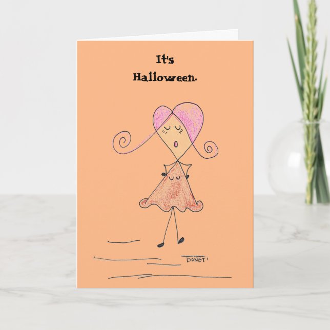 It's Halloween. I get that all the time. Card (Front)
