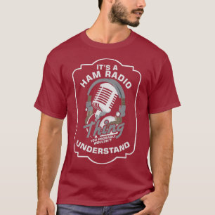 Its Ham Radio Thing Operator Radio Station gift T-Shirt
