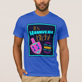 It's Hanukkah! Gimme More Britney Gimmel More!  T-Shirt