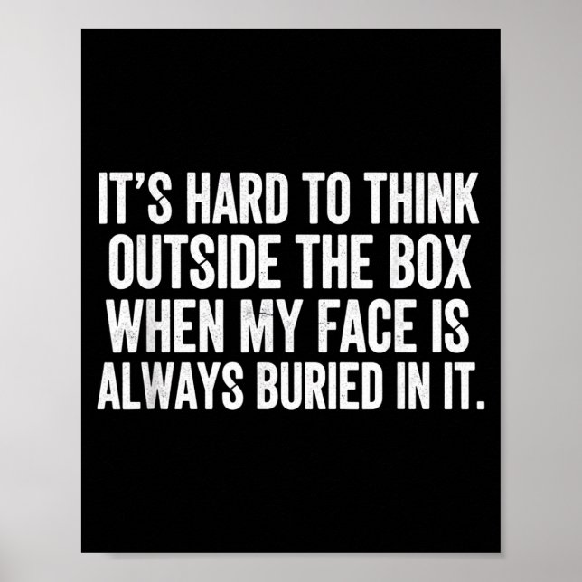 It's hard to think outside the box when my face is poster (Front)