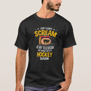 It's Hockey Season Ice Sport Goalie Goalkeeper Puc T-Shirt