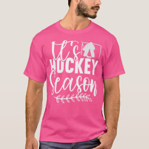 Its Hockey Season T-Shirt