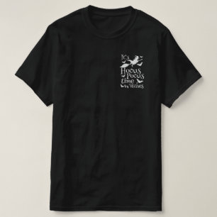 It's Hocus Pocus Time Witches Funny Halloween T-Shirt