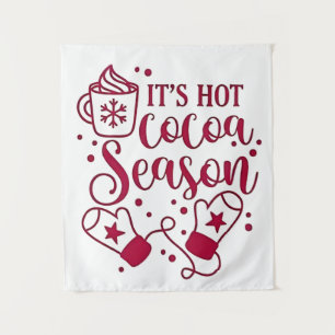 It's Hot Chocolate Season Cacoa Christmas Tapestry