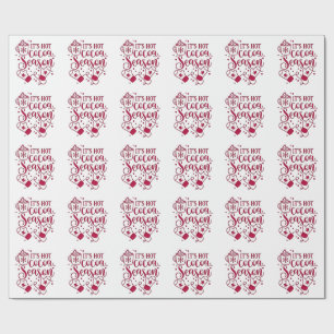 It's Hot Chocolate Season Cacoa Christmas Wrapping Paper