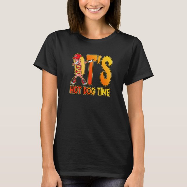 It's Hot Dog Time  Dog On A Bun Walking T-Shirt (Front)