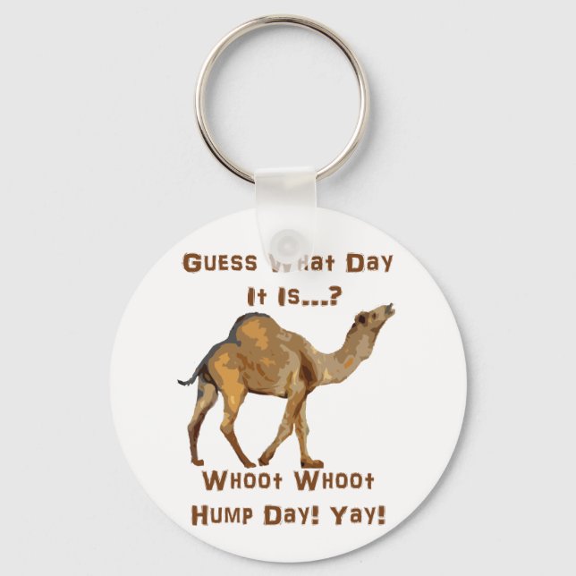 Its Hump Day Key Ring (Front)