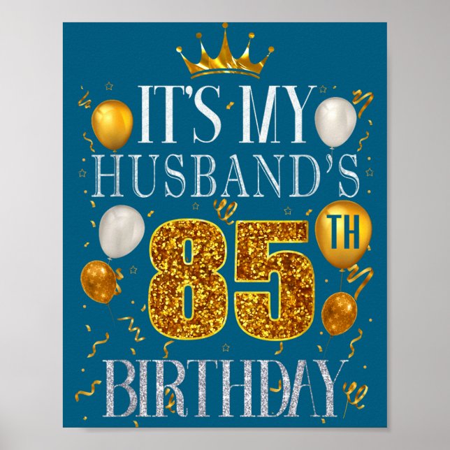 It's Husband's 85th Birthday Happy Illustration Poster (Front)