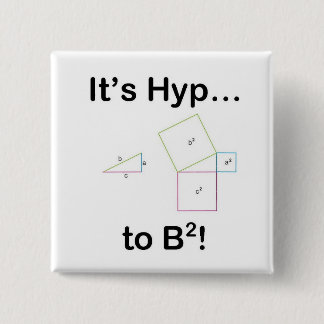 It's Hyp... to B squared! 15 Cm Square Badge
